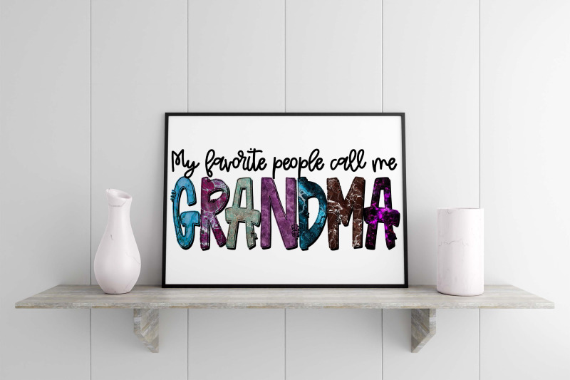 my-favorite-people-call-me-grandma-sublimation