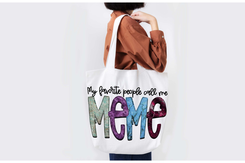 my-favorite-people-call-me-meme-sublimation