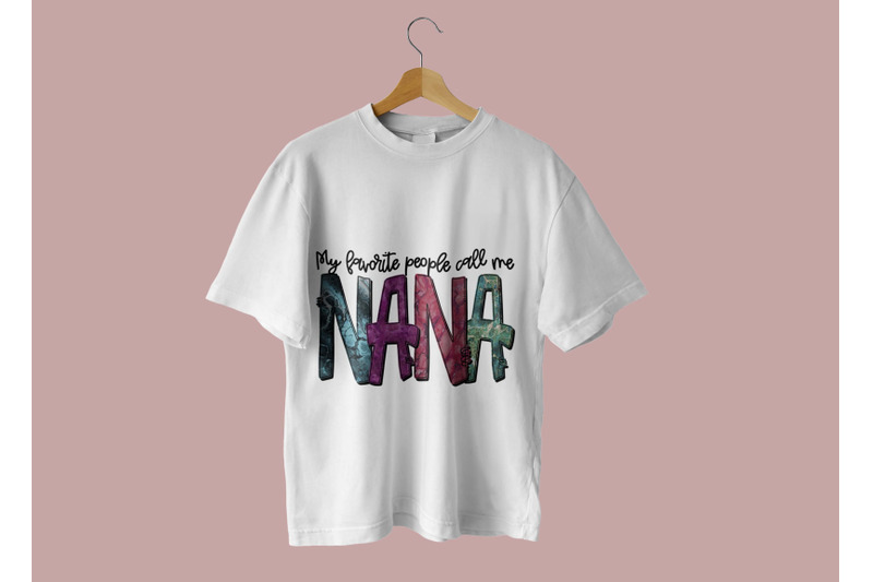 my-favorite-people-call-me-nana-sublimation