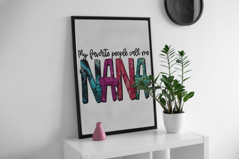 my-favorite-people-call-me-nana-sublimation