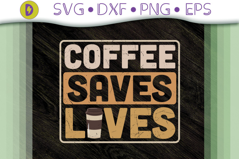 fuuny-design-coffee-saves-lives