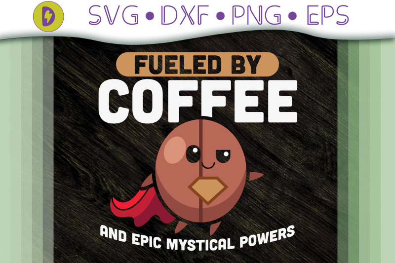 fueled-by-coffee-and-epic-mystical-power