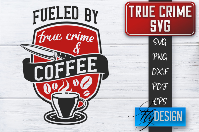 true-crime-svg-crime-scene-svg-crime-shows-quotes