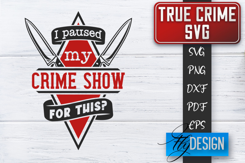 true-crime-svg-crime-scene-svg-crime-shows-quotes