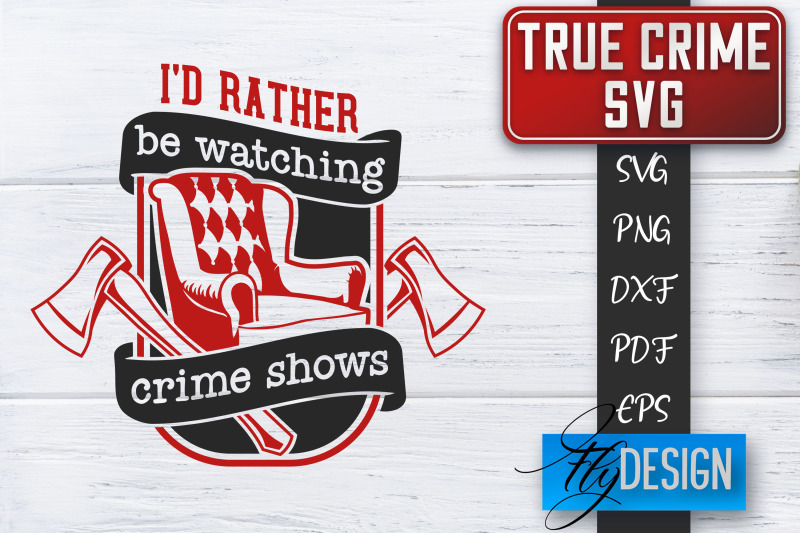 true-crime-svg-crime-scene-svg-crime-shows-quotes