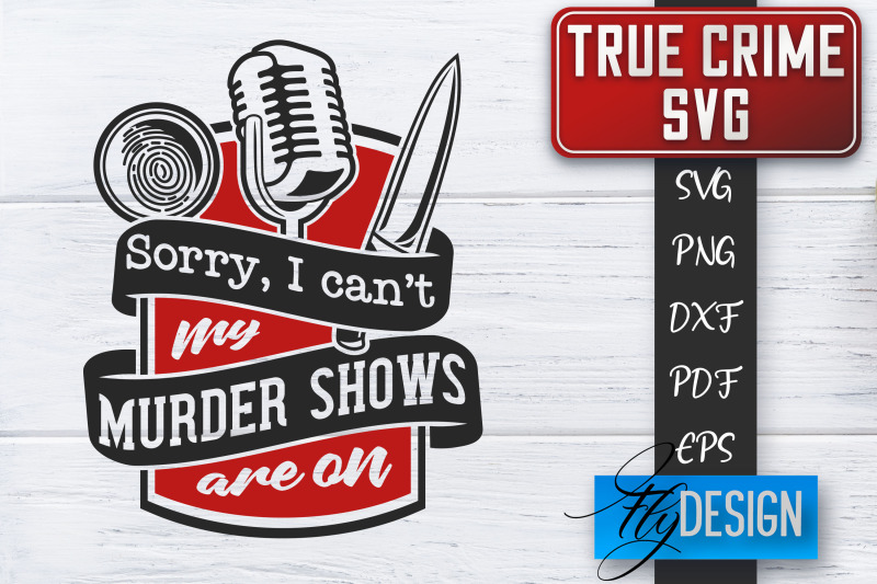 true-crime-svg-crime-scene-svg-crime-shows-quotes