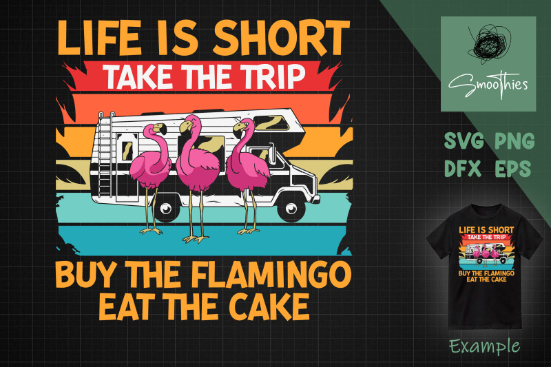 life-is-short-take-the-trip-flamingo