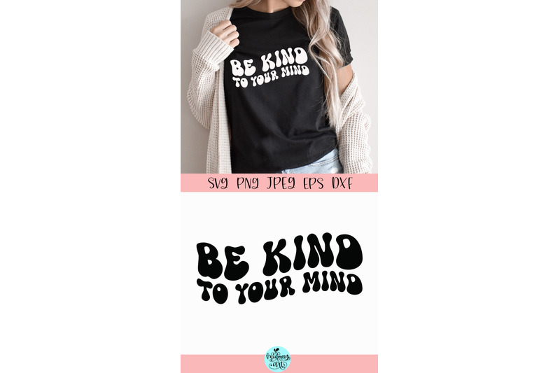 be-kind-to-your-mind-svg-groovy-inspirational-svg