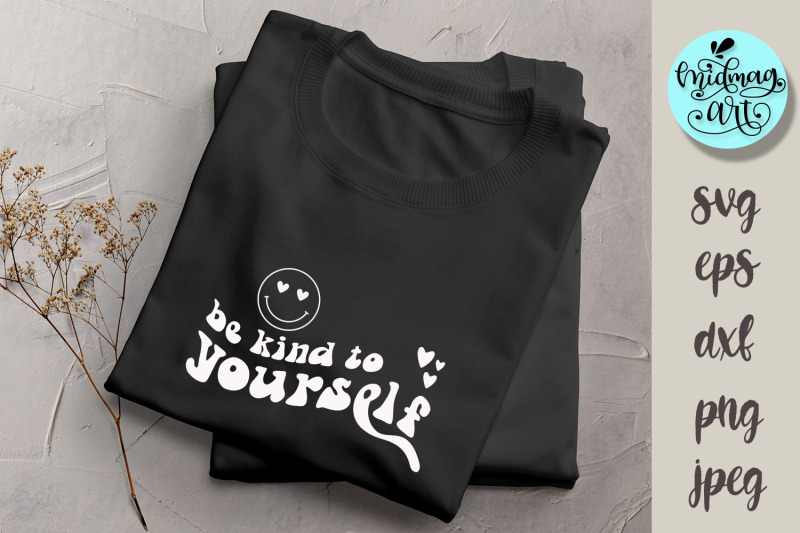 be-kind-to-yourself-svg-groovy-inspirational-svg