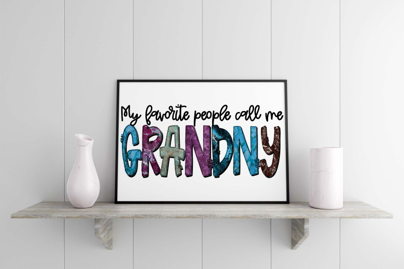 my-favorite-people-call-me-grandny-sublimation