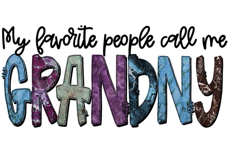 my-favorite-people-call-me-grandny-sublimation