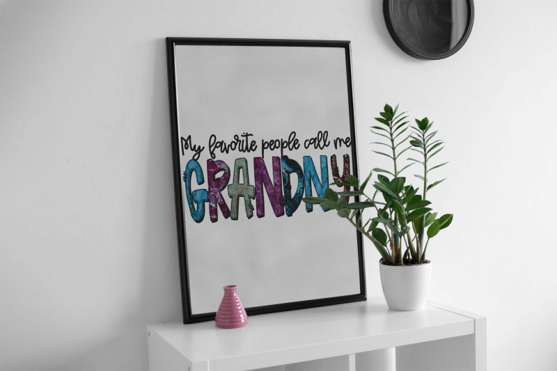 my-favorite-people-call-me-grandny-sublimation