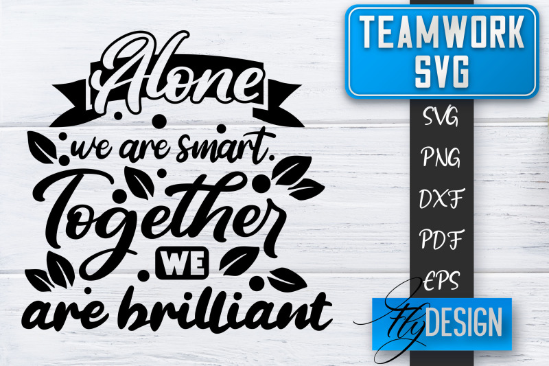 teamwork-svg-team-quotes-svg-dream-team-svg-leadership