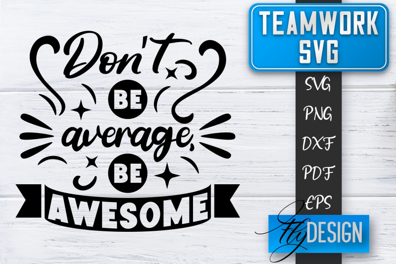 teamwork-svg-team-quotes-svg-dream-team-svg-leadership