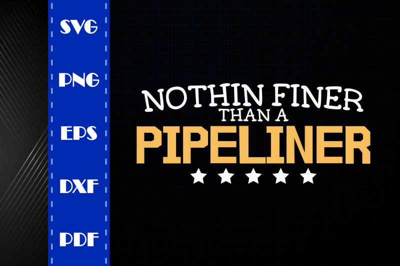 welder-nothin-finer-than-a-pipeliner