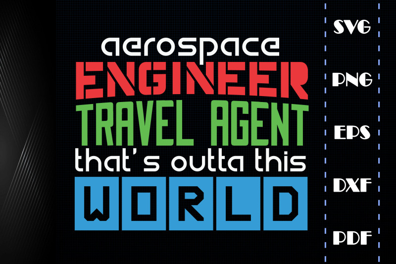 funny-aerospace-engineer-travel-agent