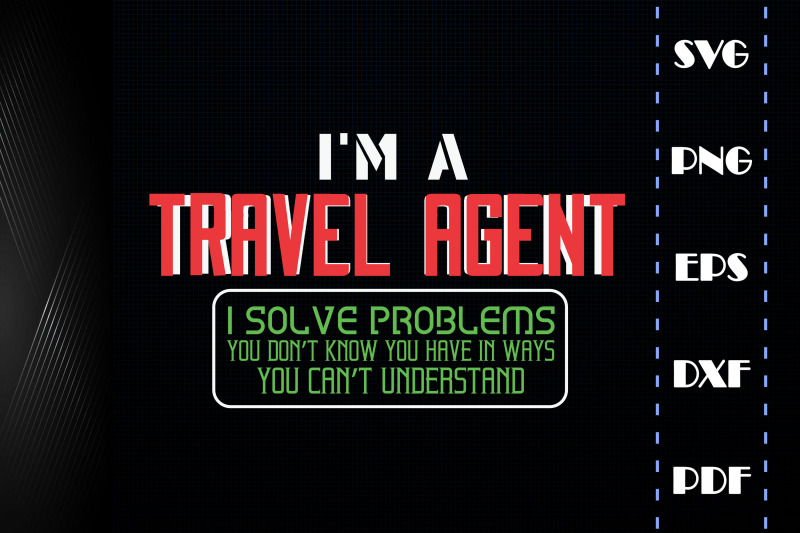 i-am-a-travel-agent-i-solve-problems