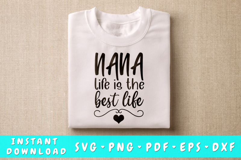 nana-life-is-the-best-life-svg