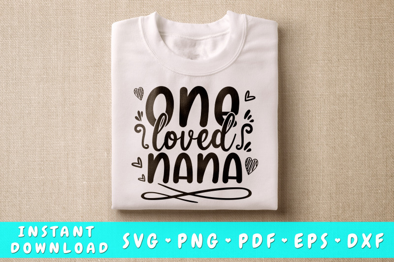 one-loved-nana-svg