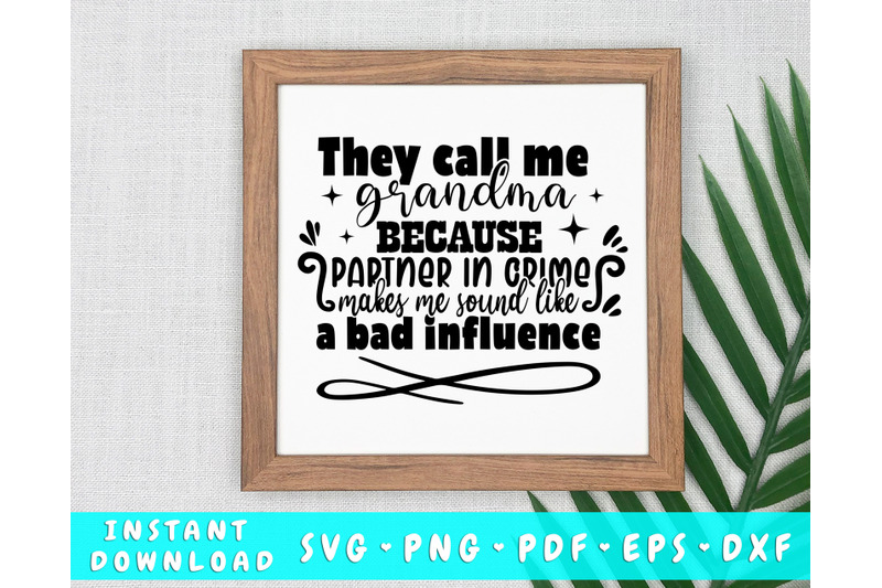 they-call-me-grandma-because-partner-in-crime-makes-me-sound-like-svg