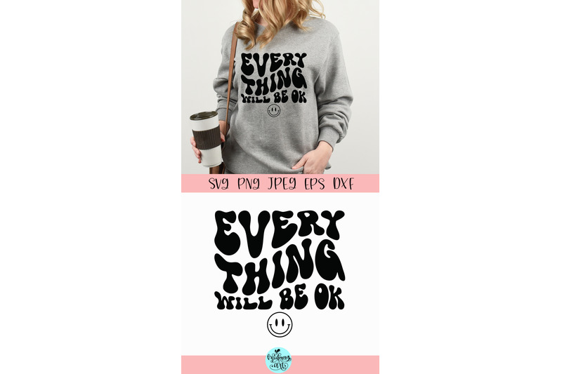 everything-will-be-ok-svg-inspirational-groovy-svg