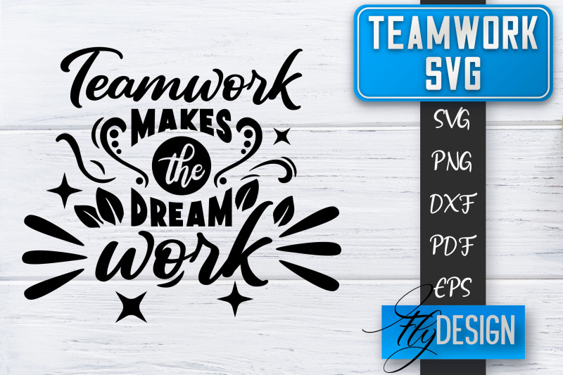 teamwork-svg-team-quotes-svg-dream-team-svg-leadership