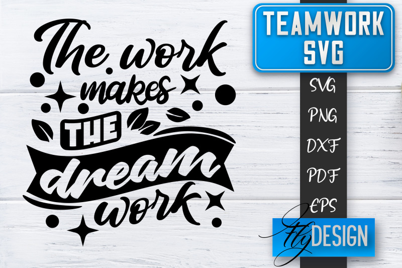 teamwork-svg-team-quotes-svg-dream-team-svg-leadership