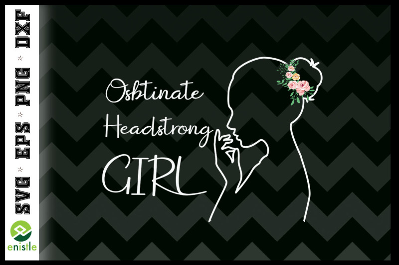 obstinate-headstrong-girl