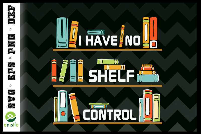 i-have-no-shelf-control-book-lover