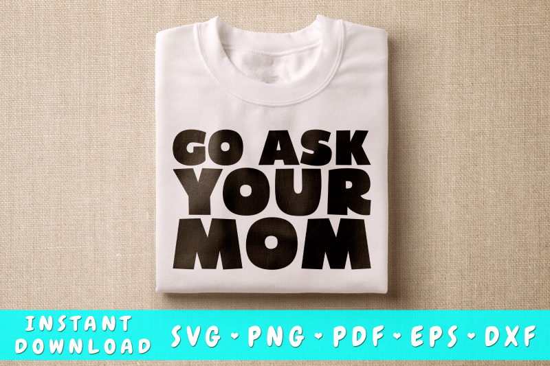 go-ask-your-mom-svg