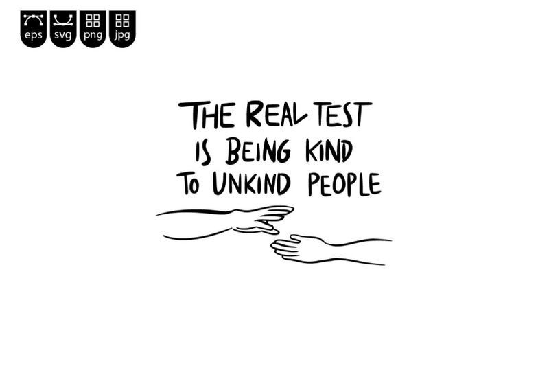 the-real-test-is-being-kind-to-unkind-people-quotes-in-silhouette-for