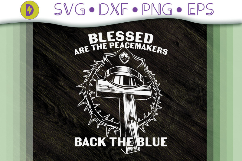 blessed-are-the-peacemaker-back-the-blue