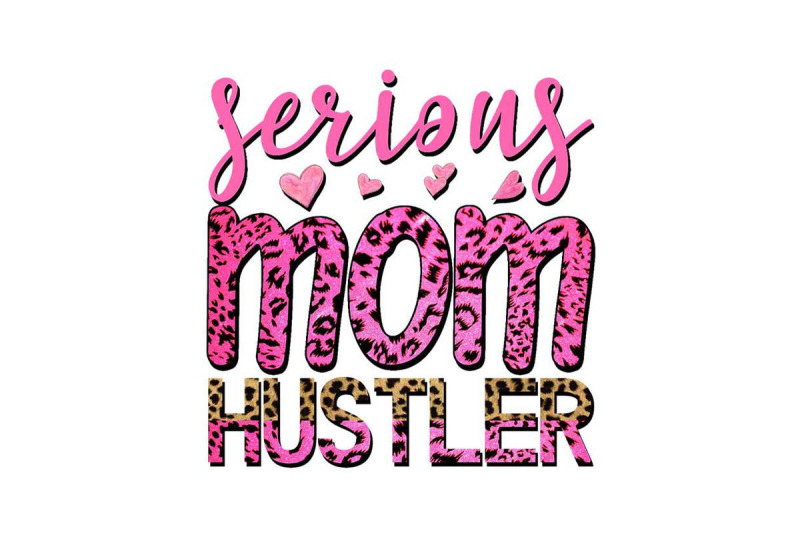 serious-mom-hustler-sublimation