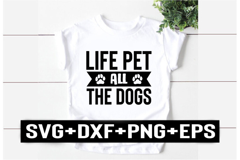 life-pet-all-the-dogs