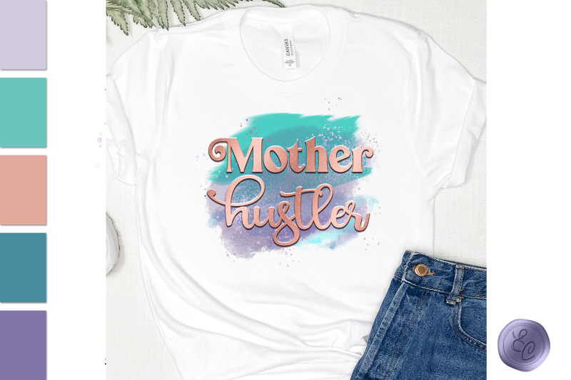 mother-hustler-png-sublimation-design-download-clipart