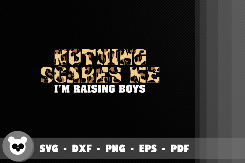 nothing-scares-me-i-039-m-raising-boys