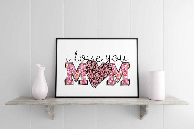 i-love-you-mom-sublimation