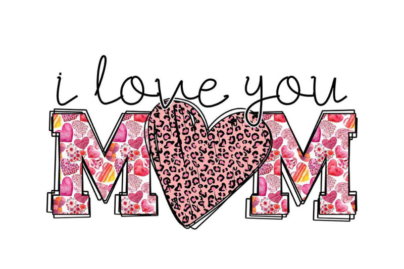 i-love-you-mom-sublimation