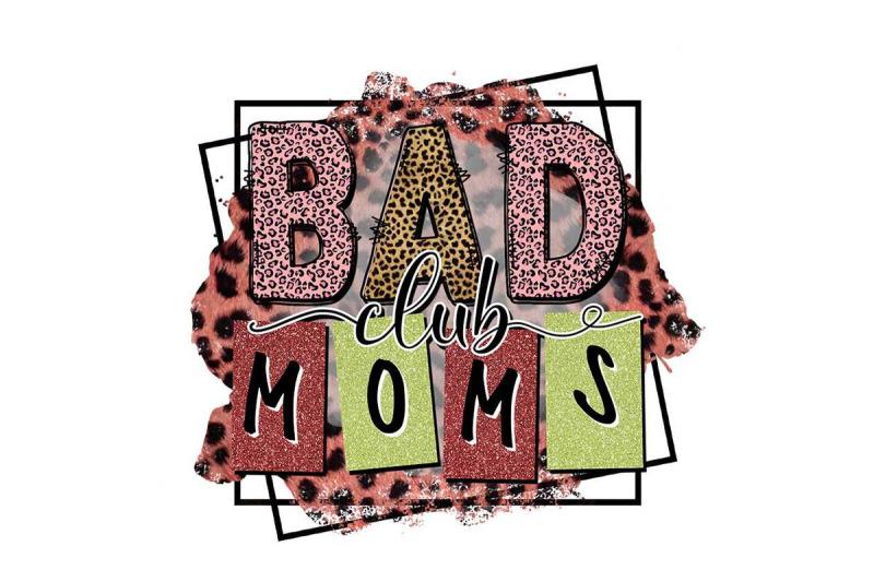 bad-club-moms-sublimation