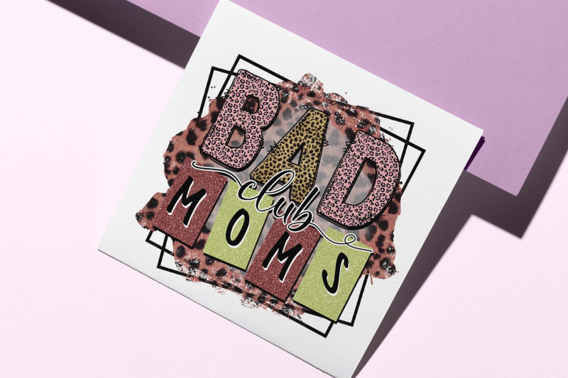 bad-club-moms-sublimation