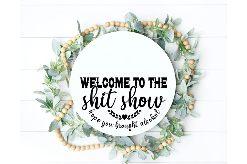 welcome-to-the-shit-show-svg-bundle-5-designs-funny-welcome-sign-svg