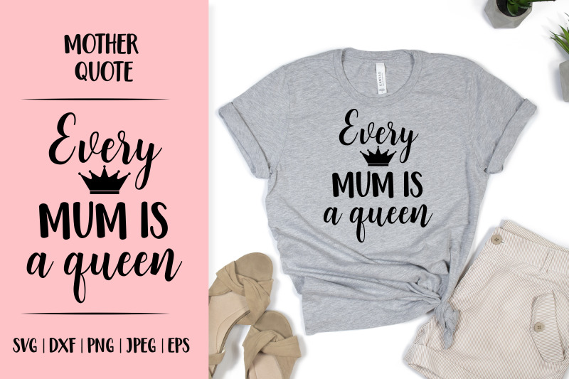 every-mum-is-a-queen-mothers-day-gift-funny-mum-life-quote