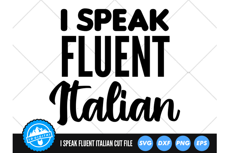 i-speak-fluent-italian-svg-italy-cut-file
