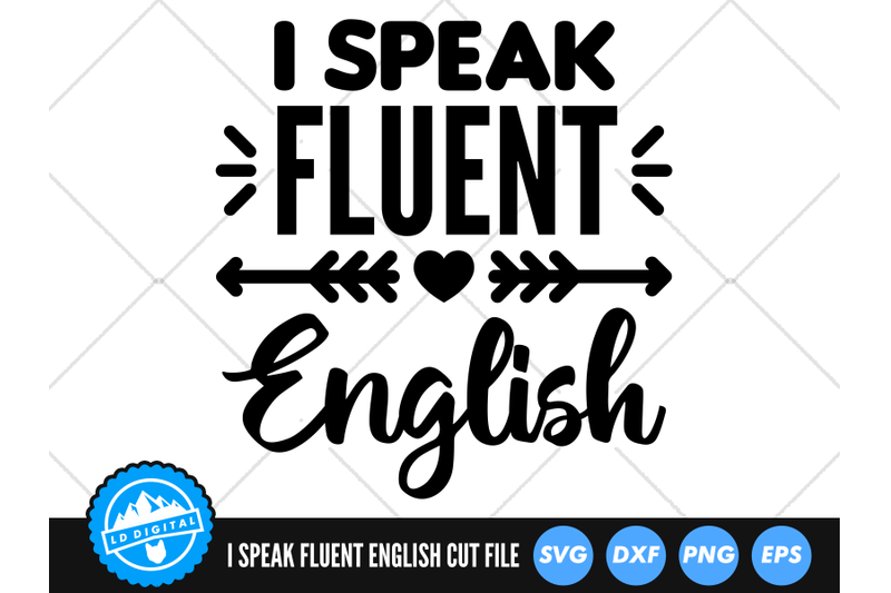 i-speak-fluent-english-svg-england-cut-file