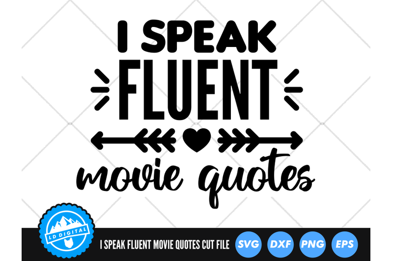 i-speak-fluent-movie-quotes-svg-movie-lover-svg