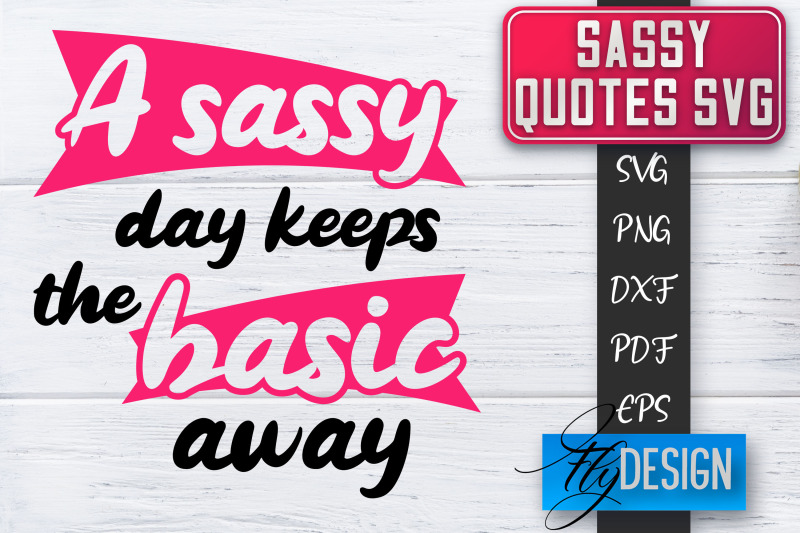 sassy-svg-sassy-quotes-svg-sarcastic-sayings-svg