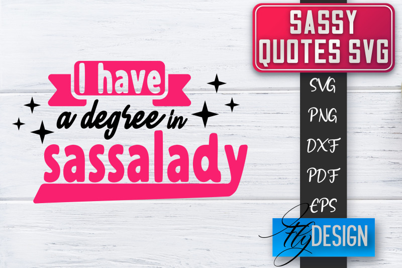 sassy-svg-sassy-quotes-svg-sarcastic-sayings-svg