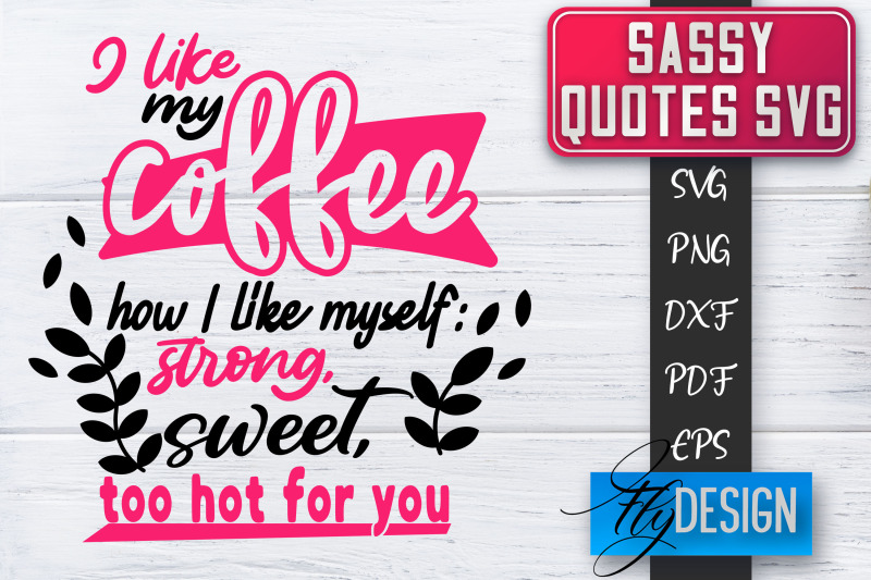 sassy-svg-sassy-quotes-svg-sarcastic-sayings-svg