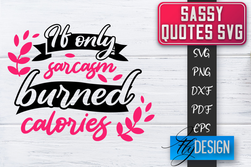 sassy-svg-sassy-quotes-svg-sarcastic-sayings-svg