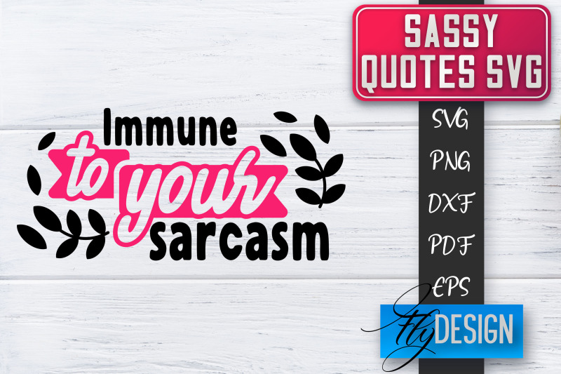 sassy-svg-sassy-quotes-svg-sarcastic-sayings-svg